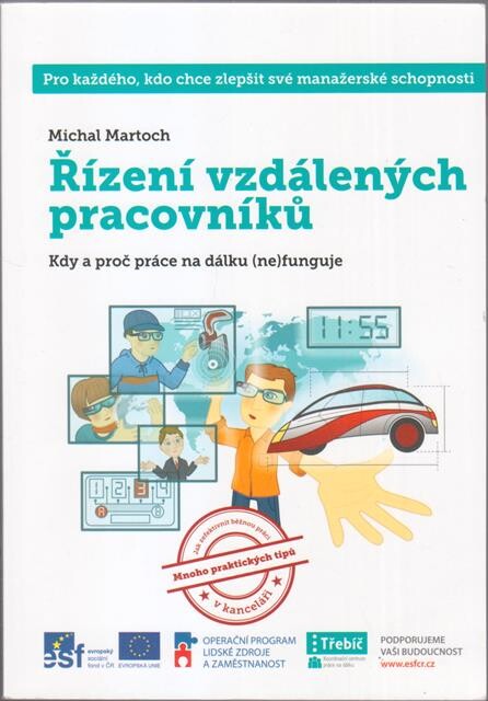 Řízení vzdálených pracovníků :kdy a proč práce na dálku (ne)funguje