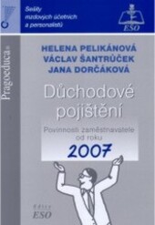 Důchodové pojištění. Povinnosti zaměstnavatele od roku 2007.