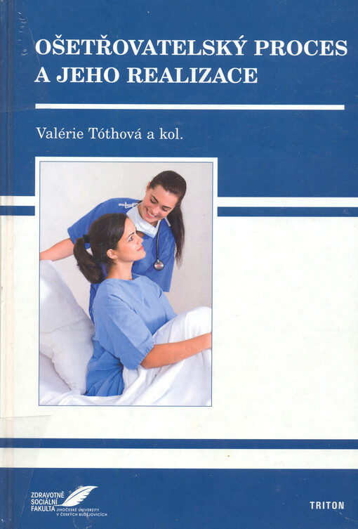 Ošetřovatelský proces a jeho realizace