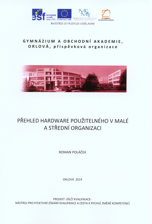 Přehled hardware použitelného v malé a střední organizaci