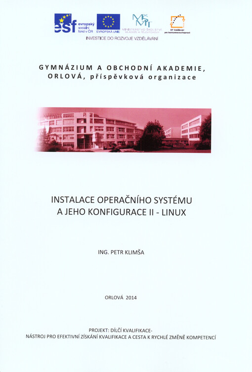 Instalace operačního systému a jeho konfigurace.II,Linux