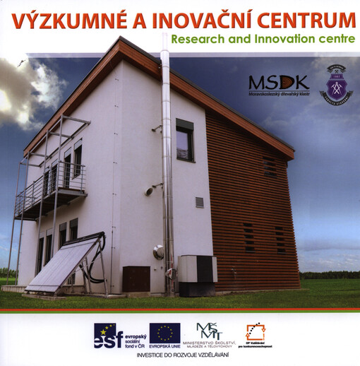 Výzkumné a inovační centrum =Research and innovation centre