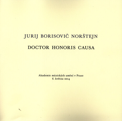 Jurij Borisovič Norštejn, doctor honoris causa : Akademie múzických umění v Praze, 6. května 2014   
