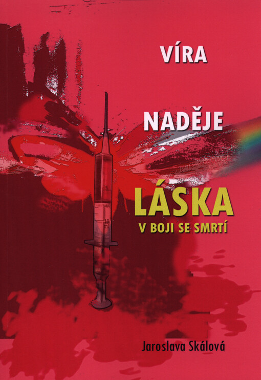 Víra, naděje, láska v boji se smrtí