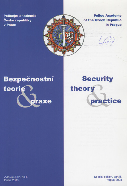 Identifikace a reflexe rizik společenské praxe jako teoretický základ pro rozvoj policejních služeb : výstupy vědeckovýzkumné činnosti realizované v rámci Výzkumného záměru Policejní akademie ČR v Praze v roce 2008. Díl II.  