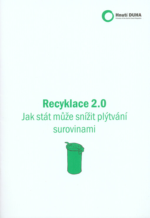 Recyklace 2.0 :jak stát může snížit plýtvání surovinami