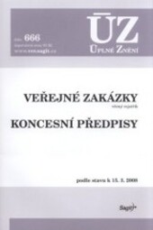 Veřejné zakázky : věcný rejstřík ; Koncesní zákon : podle stavu k 15.3.2008