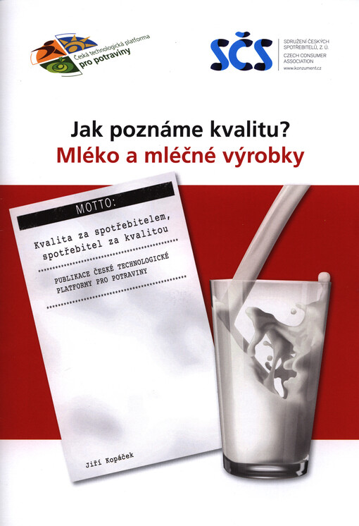 Mléko a mléčné výrobky :jak poznáme kvalitu?