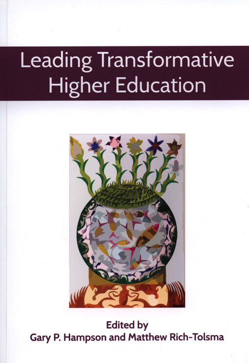 Leadership in transformation of worldview and higher education.Volume second,Leading transformative higher education : studies, reflections, questions