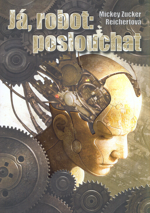 Já, robot: poslouchat, Vyd. 1.