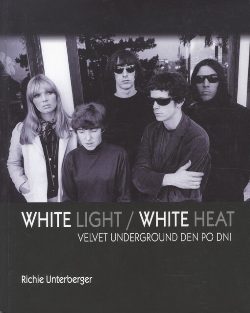 White light/white heat : Velvet Underground den po dni