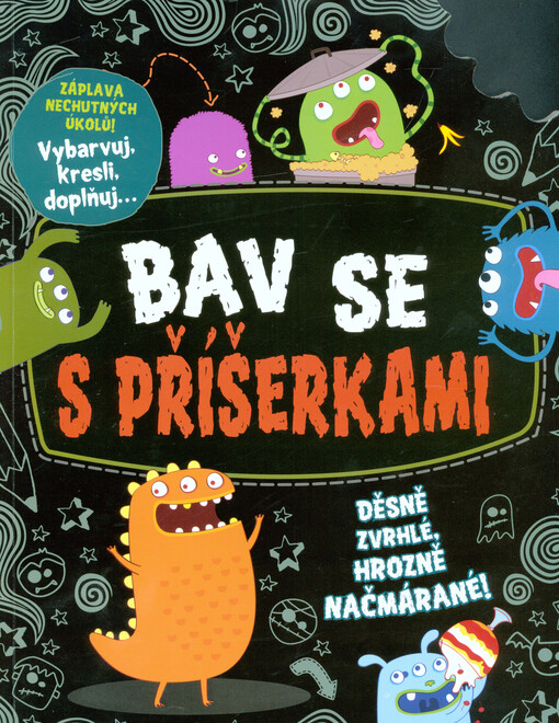 Bav se s příšerkami