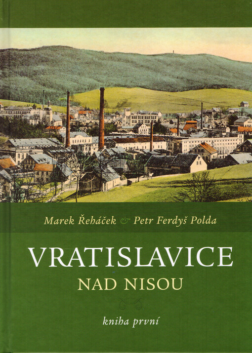 Vratislavice nad Nisou : kniha první   