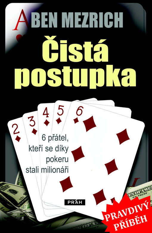 Čistá postupka :6 přátel, kteří se díky pokeru stali milionáři