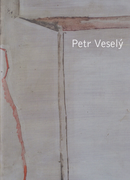 Petr Veselý : [Galerie umění Karlovy Vary 11.1.-2.3. 2008 : Krajská galerie výtvarného umění ve Zlíně 11.3.-13.4. 2008