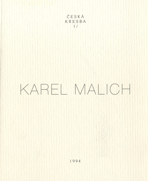 Karel Malich : česká kresba 1 : [kat. výstavy,] Karlovy Vary listopad 1994