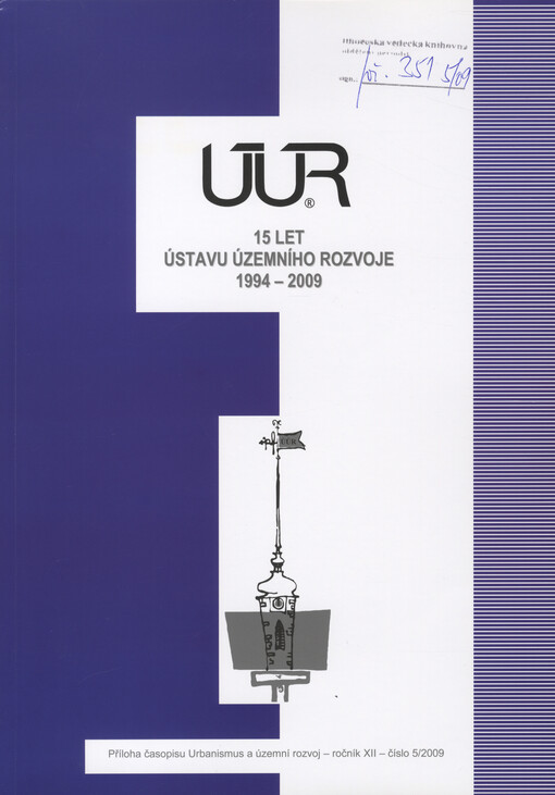 ÚÚR : 15 let Ústavu územního rozvoje 1994-2009