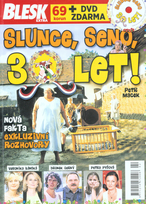 Slunce, seno, 30 let! :nová fakta : exkluzivní rozhovory