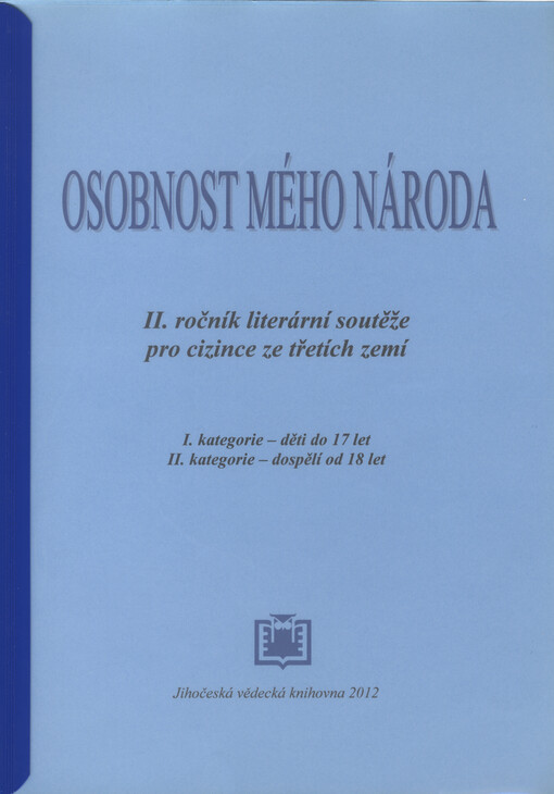 Osobnost mého národa : II. ročník literární soutěže pro cizince ze třetích zemí   