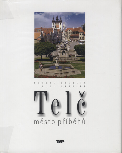Telč, město příběhů