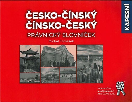Kapesní česko-čínský/čínsko-český právnický slovníček