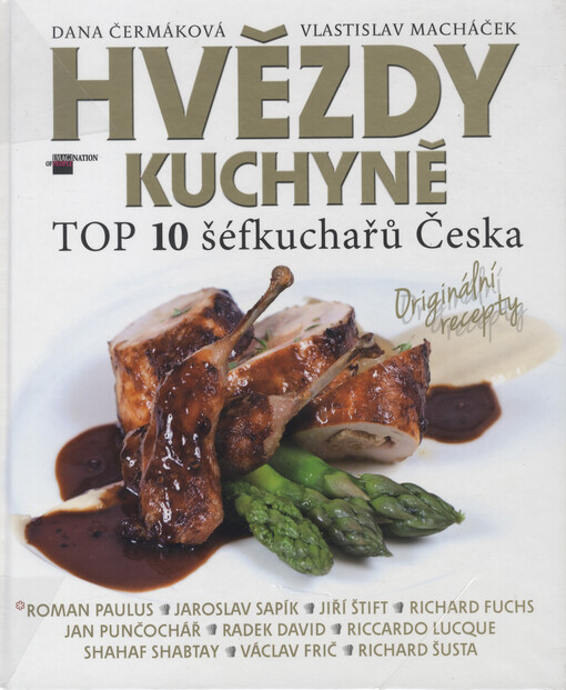 Hvězdy kuchyně :TOP 10 šéfkuchařů Česka