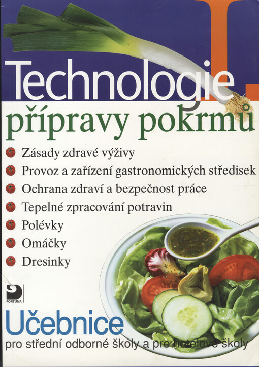 Technologie přípravy pokrmů I. :učebnice pro střední odborné školy a pro hotelové školy