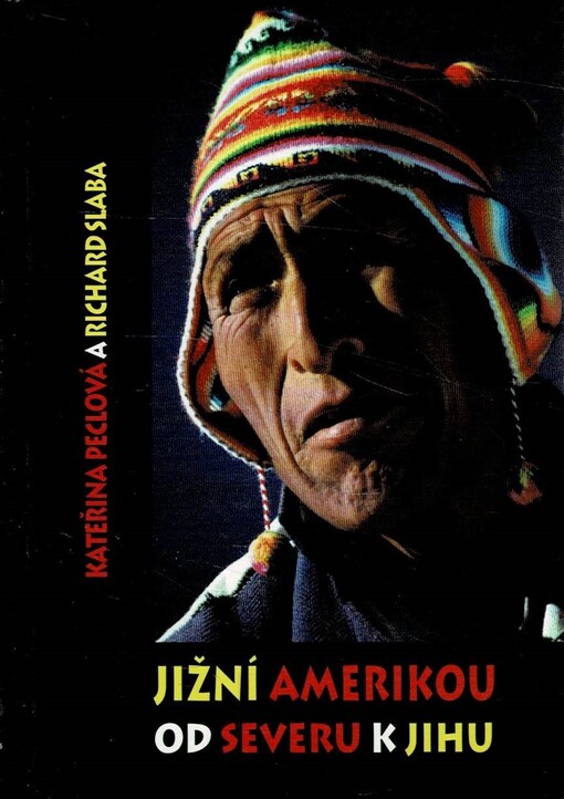 Jižní Amerikou od severu k jihu