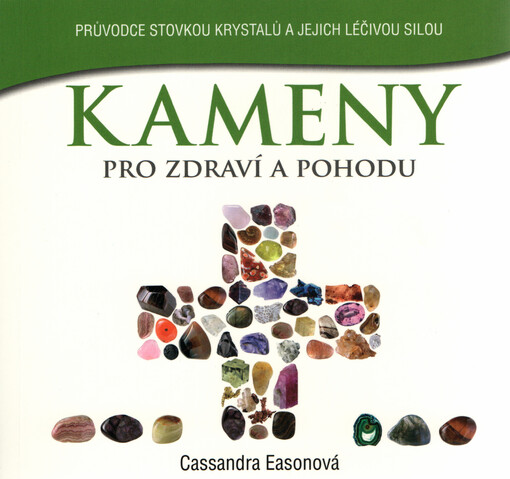 Kameny pro zdraví a pohodu | Easonová Cassandra