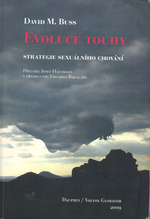 Evoluce touhy: [strategie sexuálního chování]