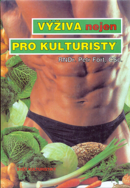 Výživa (nejen) pro kulturisty