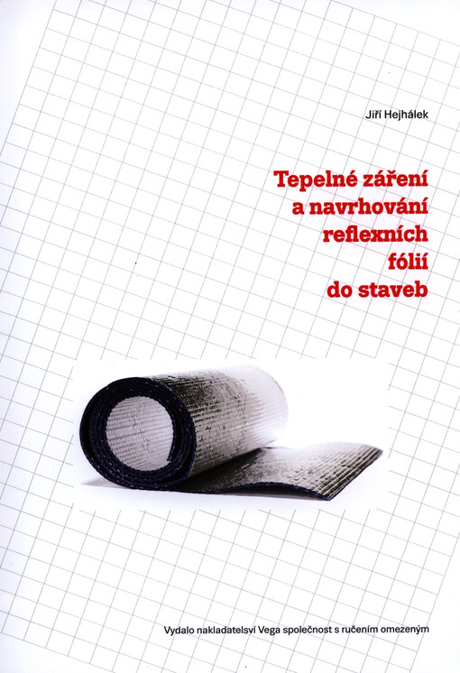 Tepelné záření a navrhování reflexních fólií do staveb