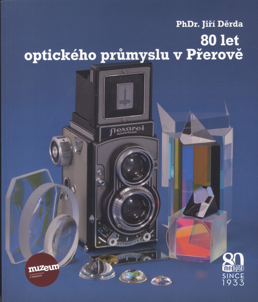 80 let optického průmyslu v Přerově