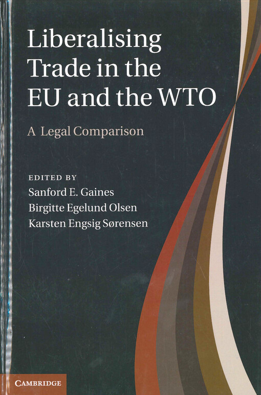 Liberalising trade in the EU and the WTO :a legal comparison
