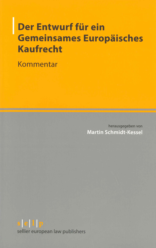 Der Entwurf für ein Gemeinsames Europäisches Kaufrecht :Kommentar