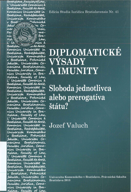 Diplomatické výsady a imunity :sloboda jednotlivca alebo prerogatíva štátu?