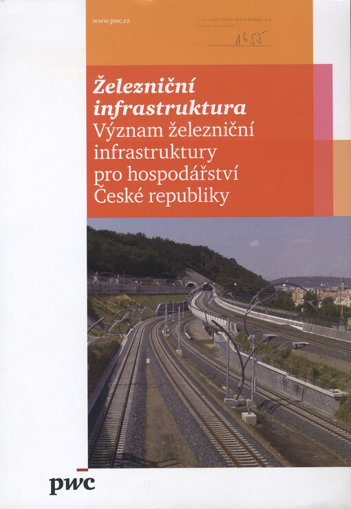 Železniční infrastruktura :význam železniční infrastruktury pro hospodářství České republiky