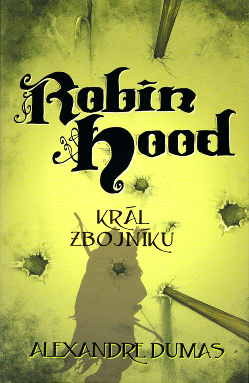 Robin Hood, král zbojníků
