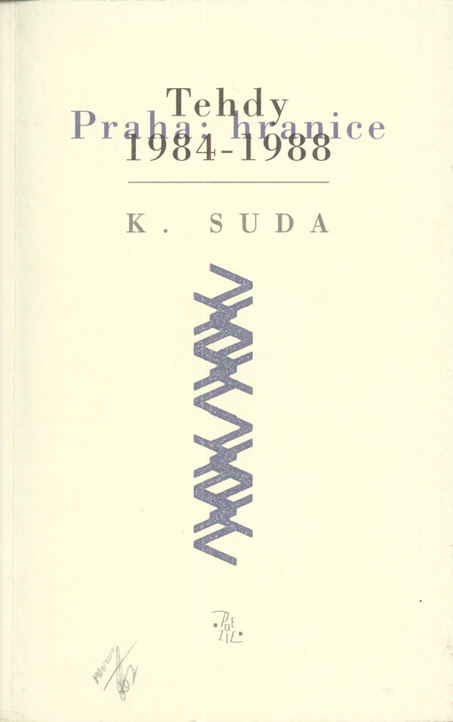 Tehdy :Praha: hranice 1984-1988