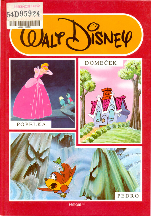 Popelka, Domeček, Pedro
