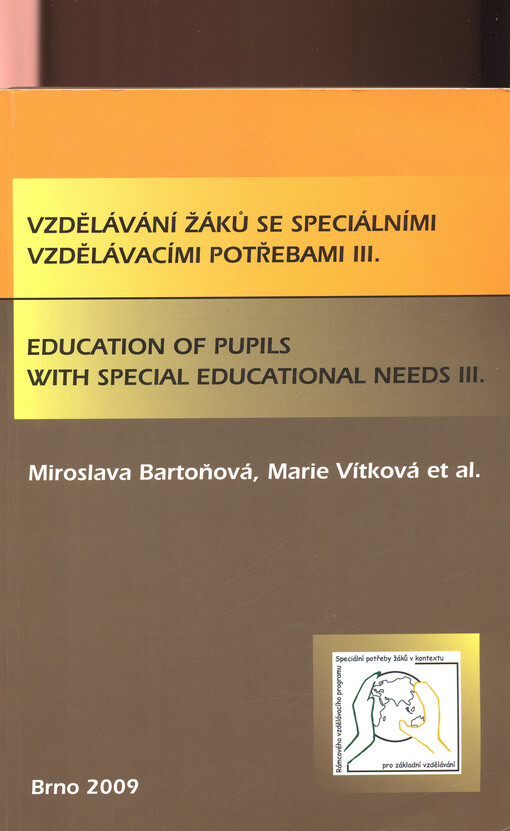 Vzdělávání žáků se speciálními vzdělávacími potřebami III. =: Education of pupils with special educational needs III