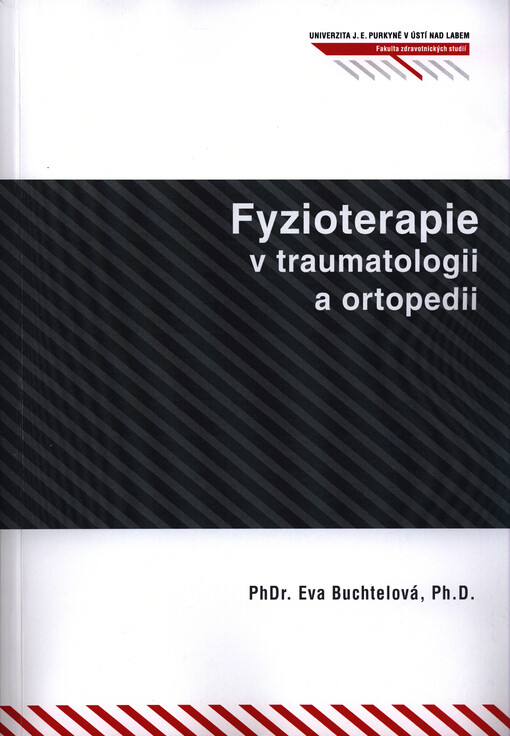 Fyzioterapie v traumatologii a ortopedii