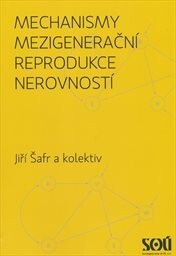 Mechanismy mezigenerační reprodukce nerovností