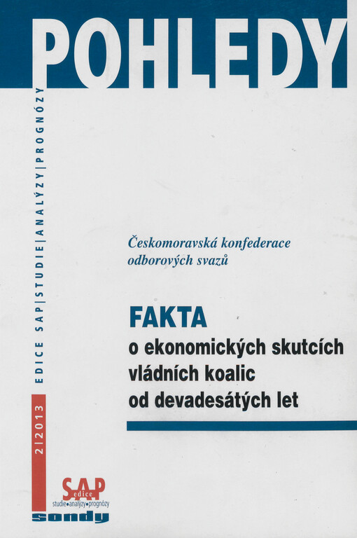 Fakta o ekonomických skutcích vládních koalic od devadesátých let
