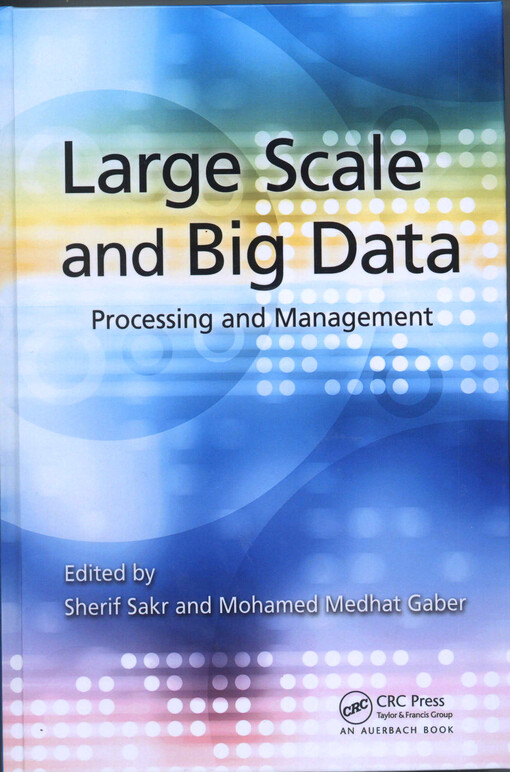 Large scale and big data :processing and management