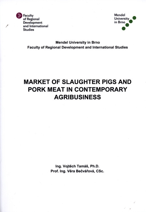 Market of slaughter pigs and pork meat in contemporary agribusiness