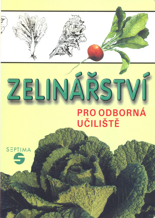 Zelinářství :pro odborná učiliště