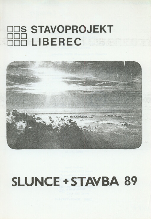 Slunce + stavba ... :využití slunečního působení v projektování budov : krajský seminář, ...