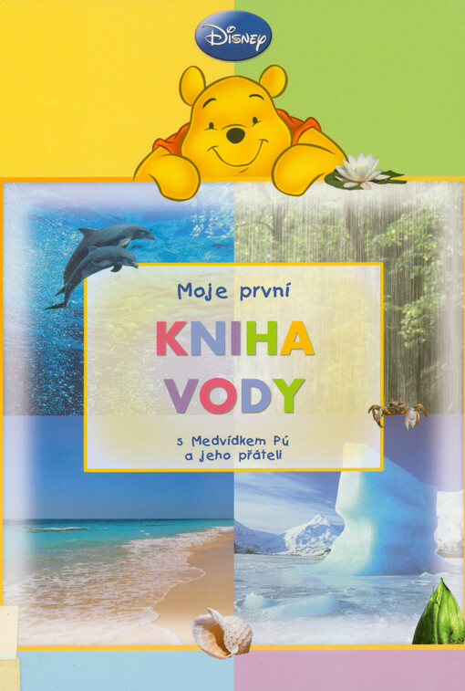 Moje první kniha vody s Medvídkem Pú a jeho přáteli
