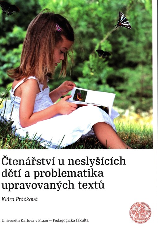 Čtenářství u neslyšících dětí a problematika upravovaných textů